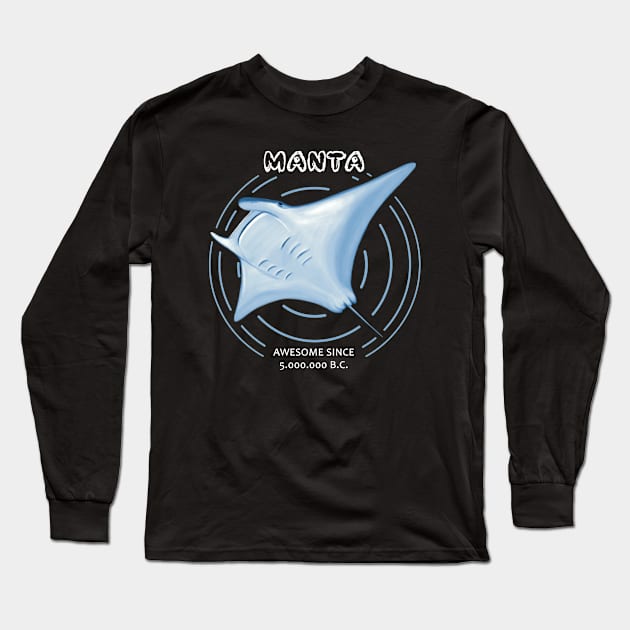 Manta Rays Awesome Since 5 million B.C. Long Sleeve T-Shirt by TMBTM